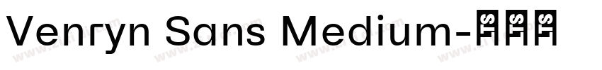 Venryn Sans Medium字体转换